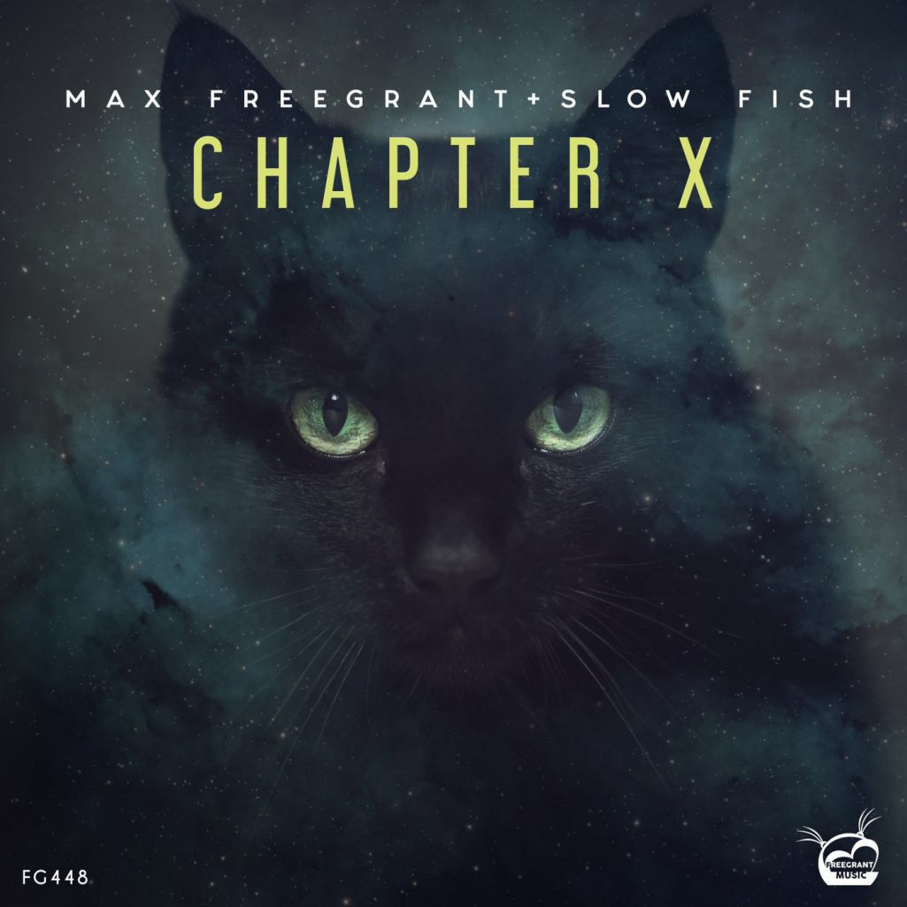Max Freegrant & Slow Fish - Chapter X [FG448]